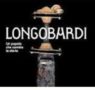 Longobardi, Un popolo che cambia la storia “ ed alla città di Pavia